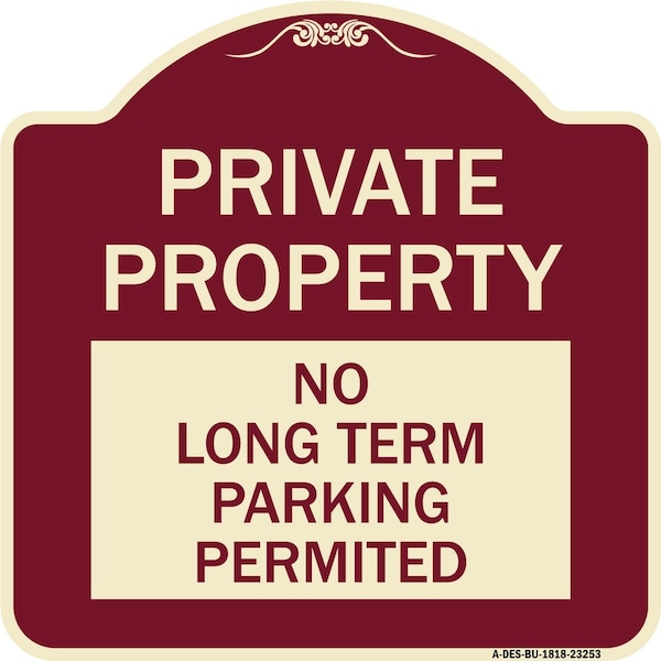 Private Property No Long-Term Parking Permitted Heavy-Gauge Aluminum Sign, 18" x 18", BU-1818-23253
